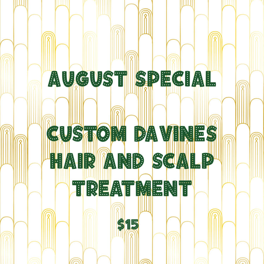 March Special: Purchase 2 customized scalp or conditioning treatments and experience a 3rd complementary! ($75 value - now $50)